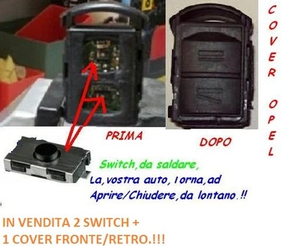 COVER CHIAVE GUSCIO OPEL CORSA C D MERIVA COMBO + 2 MICRO SWITCH DA SALDARE