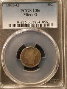 1905 "Micro O"  Barber Dime * PCGS G06 * Scarce Variety - Picture 1 of 6