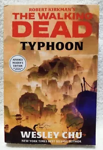 The Walking Dead Typhoon Wesley Chu UNCORRECTED Advance Readers 2019 SC RARE - Picture 1 of 4