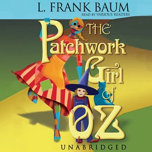 The Patchwork Girl of Oz by L. Frank Baum 2013 Unabridged CD 9781441760159 - Picture 1 of 1