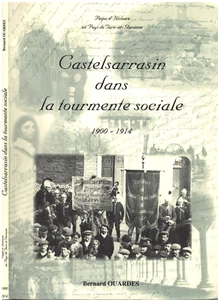 CASTELSARRASIN 82 Tourmente sociale 1900-1914 dédicacée par Bernard OUARDES EO - Picture 1 of 18