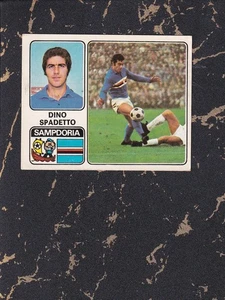 Panini Calciatori 1972-73 - Sampdoria - #315 Dino Spadetto - Nuova da Bustina - Foto 1 di 2