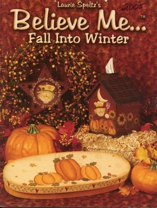 Believe Me Fall Into Winter Laurie Speltz Tole Painting Halloween Snowmen - Picture 1 of 6