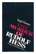 THE MURDER OF RUDOLF HESS