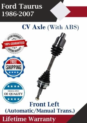 New OE Front Left CV Axle For 1986-2007 Ford Taurus Lifetime Warranty - Image 1 of 4
