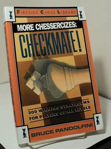 More Chessercizes : Checkmate by Bruce Pandolfini - 1991 - Picture 1 of 2