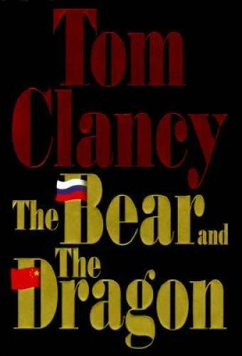 The Bear and the Dragon - Hardcover By Tom Clancy - VERY GOOD - Image 1 of 1