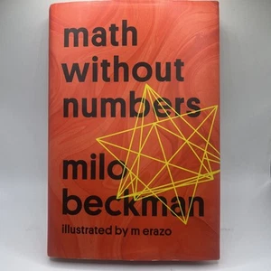 Math Without Numbers – Brand New Hardcover by Milo Beckman - Foto 1 di 13