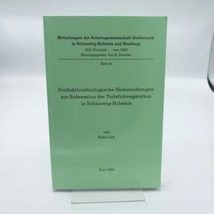 Lütt Produktionsbiologische Untersuchungen zur Sukzession der Torfstichvegeta.. - Bild 1 von 3