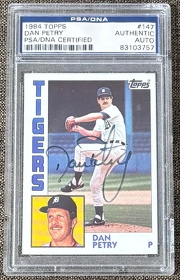 1984 TOPPS BASEBALL AUTOGRAPHED DAN PETRY CARD #147 PSA/DNA AUTHENTIC AUTO - Image 1 of 2