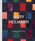 Mary Heilmann Looking At Pictures UC Yee Lydia Whitechapel Gallery Hardback