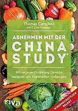 Abnehmen mit der China Study®: Die einfache Art, um... | Buch | Zustand sehr gut