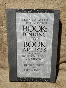 Bookbinding for Book Artists : Sewn and Pasted Cloth or Leather Bindingd Requir… - Picture 1 of 6