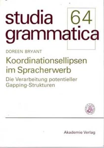 Doreen Bryant / KOORDINATIONSELLIPSEN IM SPRACHWERB DIE VERARBEITUNG 2006 - Bild 1 von 1