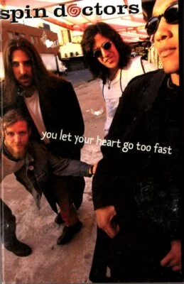 Spin Doctors You Let Your Heart Go Too Fast Cassette Tape Single 90s Pop Rock - Image 1 of 2