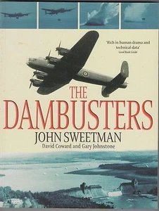 The Dambusters - John Sweetman - David Coward - Gary Johnstone - 2003 - Foto 1 di 2