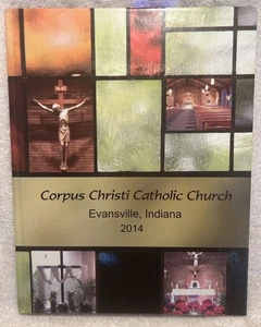 Vtg Book 2014 Corpus Christi Catholic Church Directory Evansville IN With Photos - Picture 1 of 7
