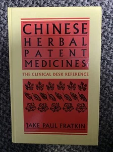 CHINESE HERBAL PATENT MEDICINES: THE CLINICAL DESK By Jake Paul Fratkin VG/LN - Picture 1 of 4