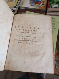 DELLI STORIA ECCLESIASTICA ANTICA E MODERNA NASCITA DI GESU CRISTOAL... - Foto 1 di 3