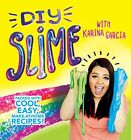 Karina Garcia's Diy Slime By Garcia, Karina, New Book, Free & Fast Delivery, (Pa