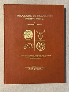 Rotogravure and Flexographic Printing Presses by Herbert L. Weiss HC 1985 HC - Picture 1 of 4