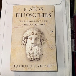 Plato's Philosophers : The Coherence of the Dialogues Catherine H. Zuckert Paper - Picture 1 of 3