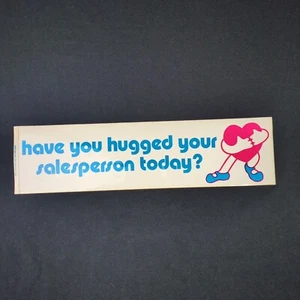 Have You Hugged Your Salesperson Today Sticker Funny Gift Salesperson of Year - Picture 1 of 8