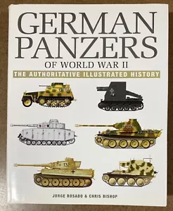 GERMAN PANZERS OF WORLD WAR II By Jorge Rosado & Chris Bishop - Hardcover BB5 - Foto 1 di 1