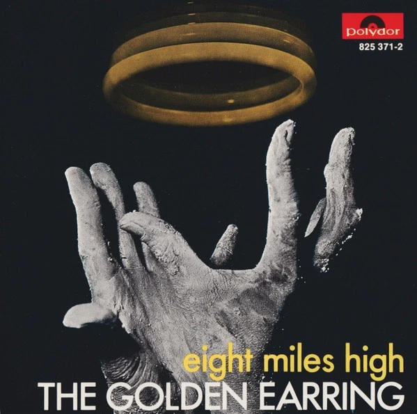 The Golden Earring - Eight Miles High | CD - Bild 1 von 1