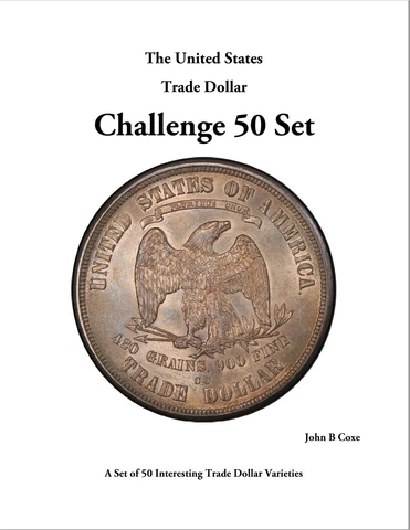 NEW BOOK - The United States Trade Dollar Challenge 50 Set - 1st Printing (100) Cover