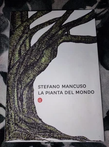 La pianta del mondo - Mancuso Stefano - Foto 1 di 2