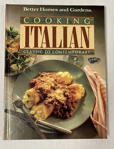 Better Homes And Gardens Cooking Italian Classic To Contemporary 1990 - Bild 1 von 10