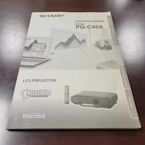 ORIGINAL USERS MANUAL for Sharp Notevision Model PG-C45X 3LCD Projector - Picture 1 of 12