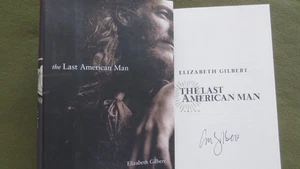 Last American Man **SIGNED Elizabeth Gilbert** Eustace Conway, Mountain Men TV - Picture 1 of 5