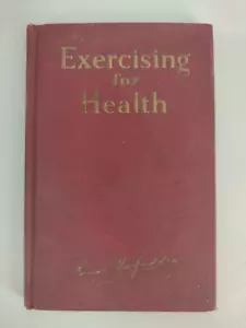 EXERCISING FOR HEALTH - BERNARR MACFADDEN - 1931 HC ACCEPTABLE - Imagen 1 de 18