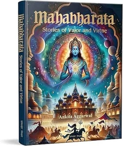Mahabharata: Stories of Valor and Virtue by Ankita Aggarwal (2025, Hardcover) - Foto 1 di 1