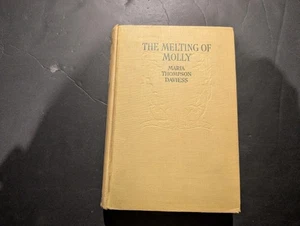 The Melting of Molly by Maria Thompson Daviess Grosset & Dunlap (c. 1912, HC) - Foto 1 di 8