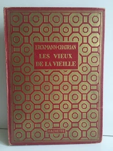 ERCKMANN-CHATRIAN LES VIEUX DE LA VIEILLE Ill. Dufour Hachette 1935 - Bild 1 von 14