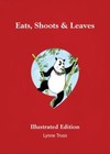 Eats, Shoots & Leaves: The Zero Tolerance Approach to Punctuation:...