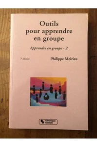 Outils pour apprendre en groupe, Apprendre en groupe 2 Philippe Meirieu - Picture 1 of 1