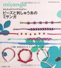 Misanga of Beads and Embroidery Thread (Heart Warming Life Series) Japanese Craf