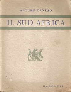 Zanuso - Il Sud Africa - 1943 Garzanti  - Picture 1 of 1