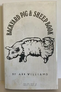 Backyard Pig & Sheep Book Ann Williams HB DJ GC 1977 Prism Press - Picture 1 of 9