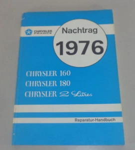 Manuale Di Officina Aggiuntivo Chrysler 160 / 180 / 2 Litri Del 1976 - Foto 1 di 2