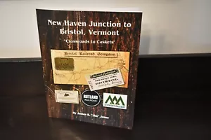 New Haven Junction Bristol VT Crossroads to Caskets RAILROAD book REVISED + DVD - Picture 1 of 10