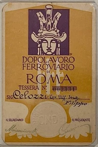 REGNO D’ITALIA DOPOLAVORO FERROVIARIO ROMA TESSERA OND OPERA NAZ.LE DOPOLAVORO - Picture 1 of 6