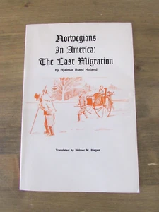Norwegians In America The Last Migration Hjalmar Rued Holand 1978 - Picture 1 of 5