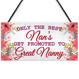 Plaque ONLY THE BEST NANNYS Get PROMOTED To GREAT NANNY Mum Baby Gift Sign Chic - Picture 1 of 6