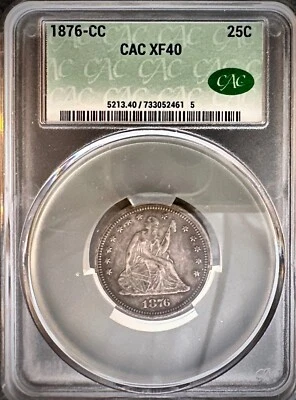 1876 CC Seated Liberty Quarter CAC XF 40 Great Extra Fine Carson City Quarter - Image 1 of 4