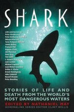 Shark: Stories of Life and Death from the World's Most Dangerous Waters by May